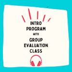 Intro Program with the Group Evaluation Class