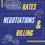 Rates, Negotiating, and Billing