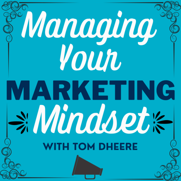 Manging Your Marketing Mindset Image