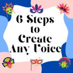 6 Steps to Create Any Voice