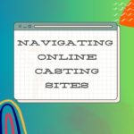 Navigating Online Casting Sites